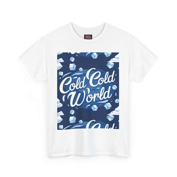 Cold Cold World Unisex Tee