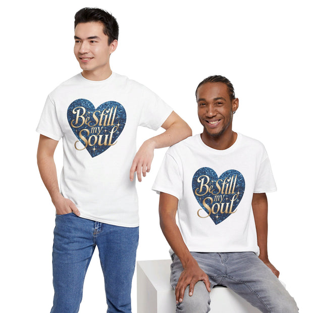 Be Still My Soul Unisex Heavy Cotton Tee