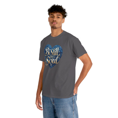 Be Still My Soul Unisex Heavy Cotton Tee