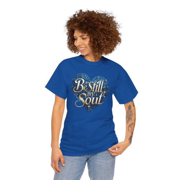 Be Still My Soul Unisex Heavy Cotton Tee