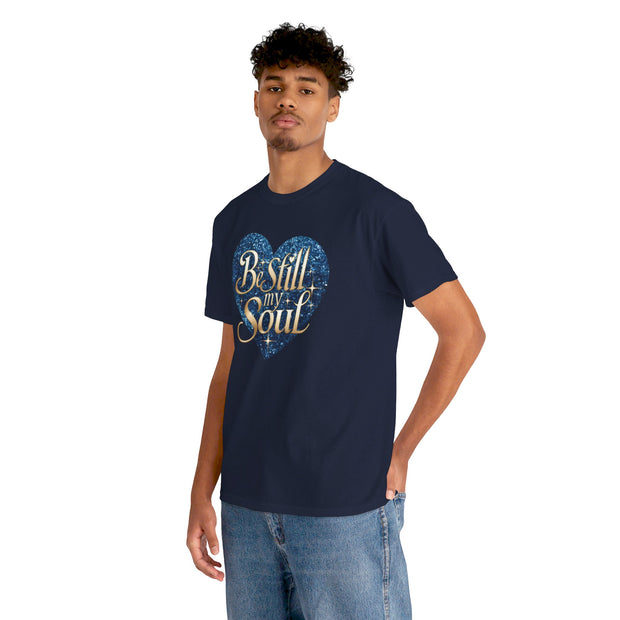 Be Still My Soul Unisex Heavy Cotton Tee