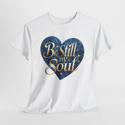 Be Still My Soul Unisex Heavy Cotton Tee