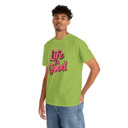 Life Is Good  Unisex Tee Shirt