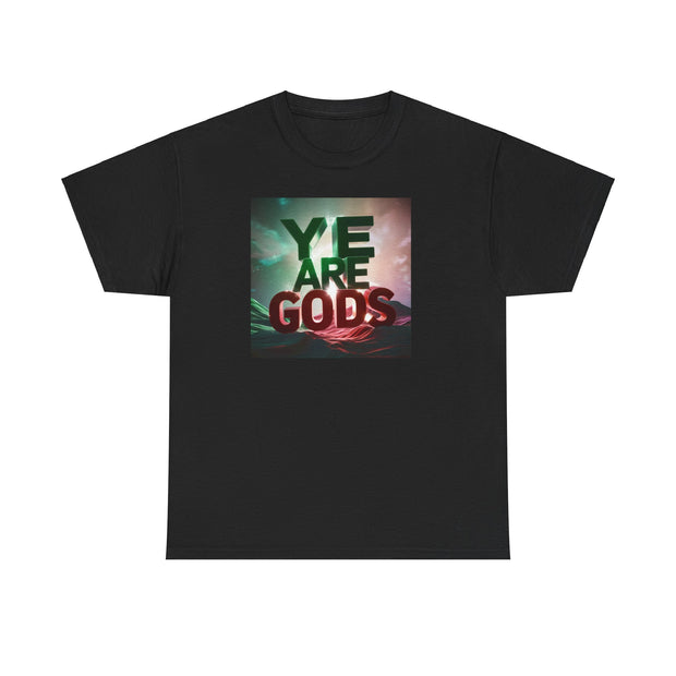 Ye Are Gods Unisex Heavy Cotton Tee