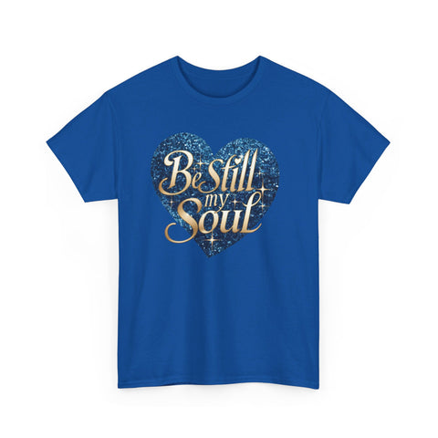 Be Still My Soul Unisex Heavy Cotton Tee