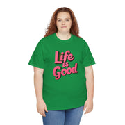 Life Is Good Unisex T-Shirt - Under The Stars Babe