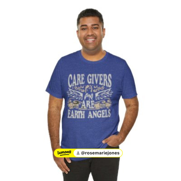 Caregivers Are Earth Angels Tee Shirt