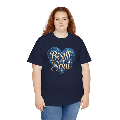 Be Still My Soul Unisex Heavy Cotton Tee