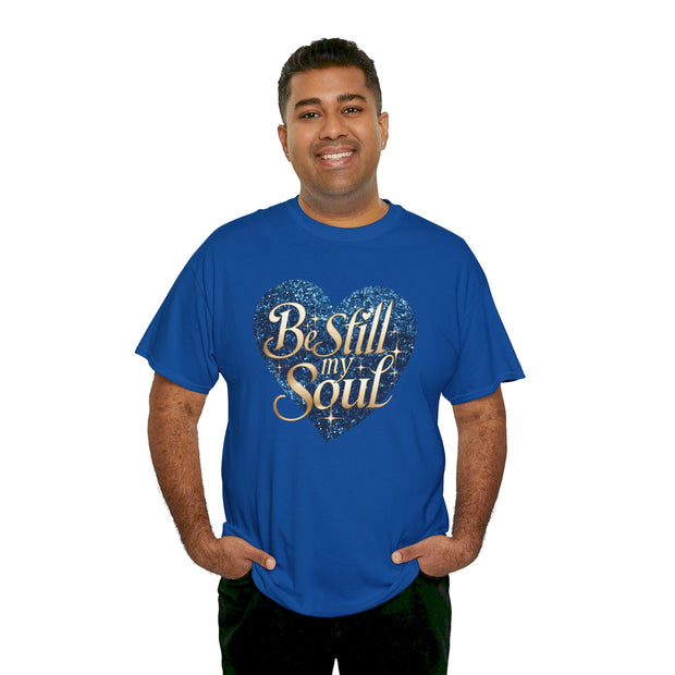 Be Still My Soul Unisex Heavy Cotton Tee