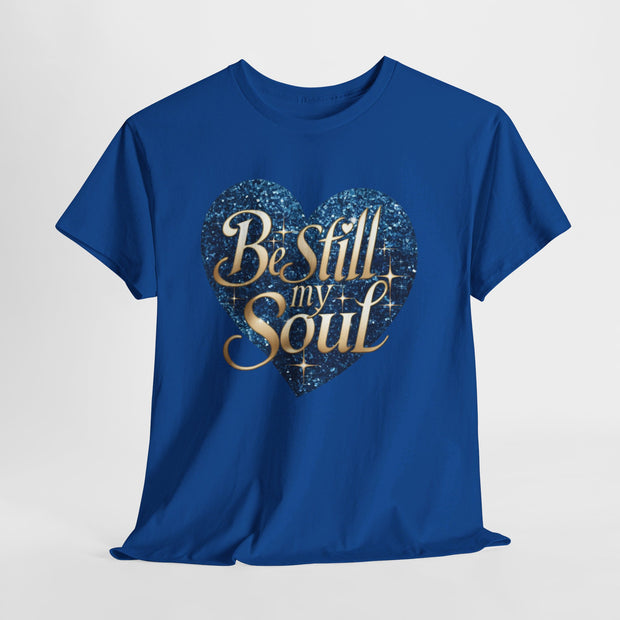 Be Still My Soul Unisex Heavy Cotton Tee