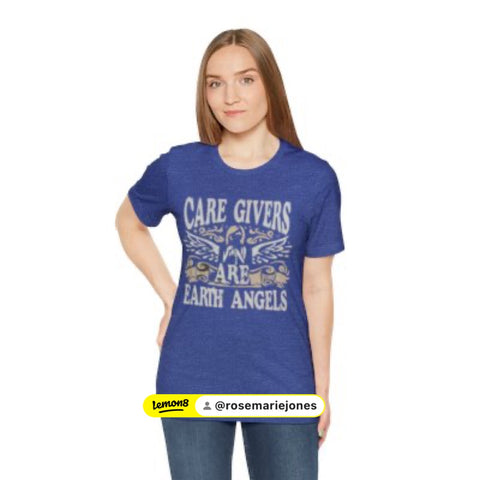 Caregivers Are Earth Angels Tee Shirt