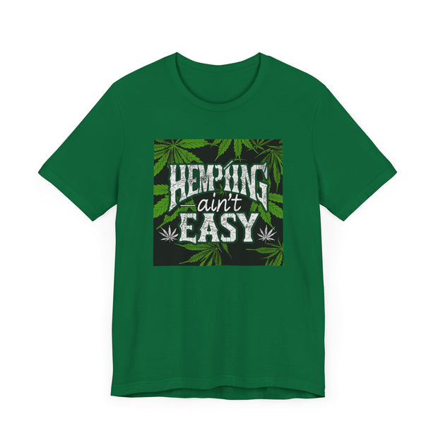 Hemping Ain’t Easy Unisex Jersey Tee - Trendy & Fun - Under the Stars Babe