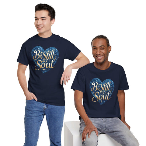 Be Still My Soul Unisex Heavy Cotton Tee