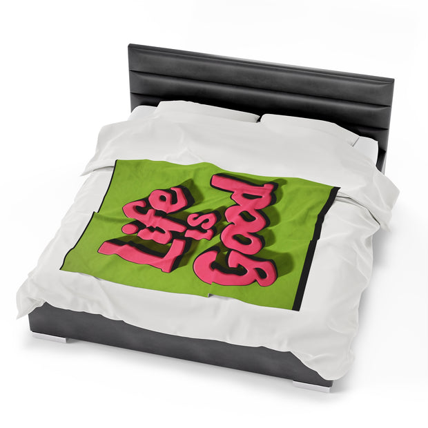 Life Is Good! Velveteen Plush Blanket