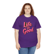 Life Is Good Unisex T-Shirt - Under The Stars Babe