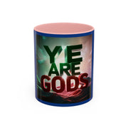 Ye Are Gods Accent Coffee Mug - Under the Stars Babe