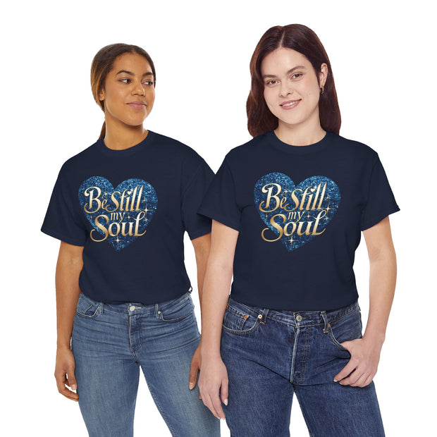 Be Still My Soul Unisex Heavy Cotton Tee