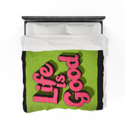 Life Is Good! Velveteen Plush Blanket