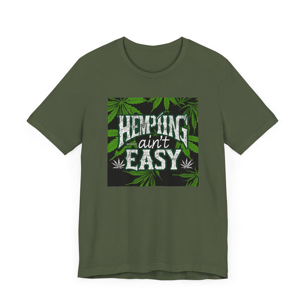 Hemping Ain’t Easy Unisex Jersey Tee - Trendy & Fun - Under the Stars Babe