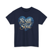 Be Still My Soul Unisex Heavy Cotton Tee