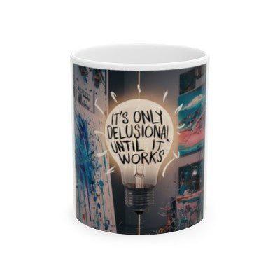 It’s Only Delusional Mug - Under the Stars Babe